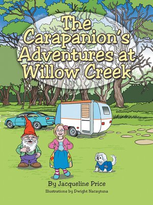 cover image of The Carapanion'S Adventures at Willow Creek
